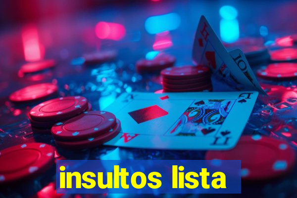 insultos lista